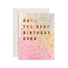 Misty Birthday Have the Best Birthday - Hand Painted Greeting Card